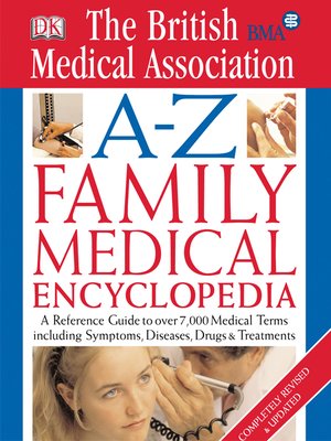 cover image of The BMA A-Z Family Medical Encyclopedia